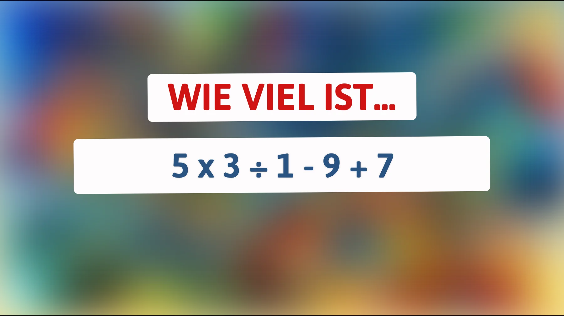 Hast du den scharfen Verstand, um dieses Mathematikrätsel blitzschnell zu knacken? Teste dein Können!"